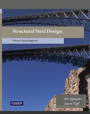 Structural Steel Design: A Practice Oriented Approach - Hardcover - VERY GOOD