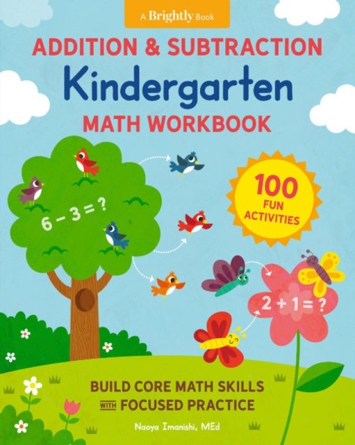 Addition and Subtraction Kindergarten Math Workbook by Naoya  Imanishi