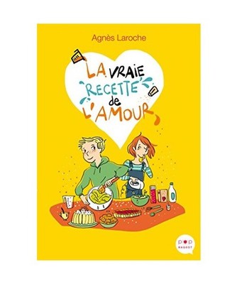 La vraie recette de l'amour, Laroche, Agnès