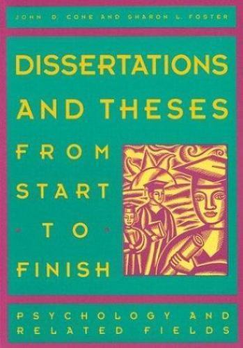 dissertations and theses from start to finish psychology and related fields third edition
