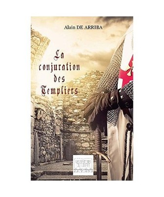 La conjuration des templiers, Arriba, Alain