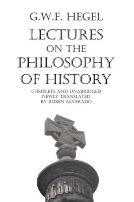 Lectures on the Philosophy of History Georg Wilhelm Friedrich Hegel Taschenbuch