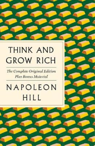 Napoleon Hill Think and Grow Rich: The Complete Original Edition Plu (Tascabile)