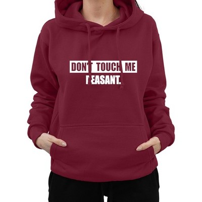 Lustiger super sarkastischer Hoodie Don't Touch Me Peasant