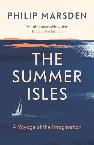 The Summer Isles: A Voyage of the Imagination by Philip Marsden PAPERBACK - Image 5