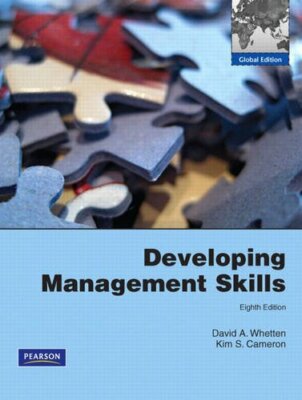 Developing Management Skills,David A. Whetten, Kim S. Cameron- 9780135103029