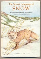 Terry Tempest Williams / The Secret Language of Snow Signed 1984