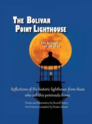 Adams Denise The Bolivar Point Lighthouse (Hardback) (UK IMPORT)