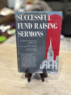 Successful Fund Raising Sermons By Julius King HC DJ 1ST ed