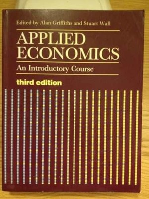 Applied Economics: An Introductory Course