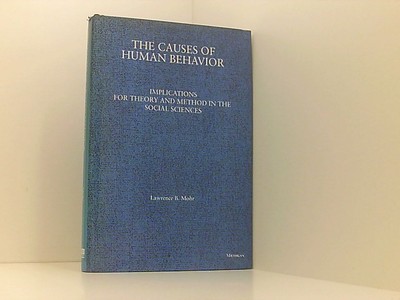 The Causes of Human Behavior: Implications for Theory and Method in the Social S