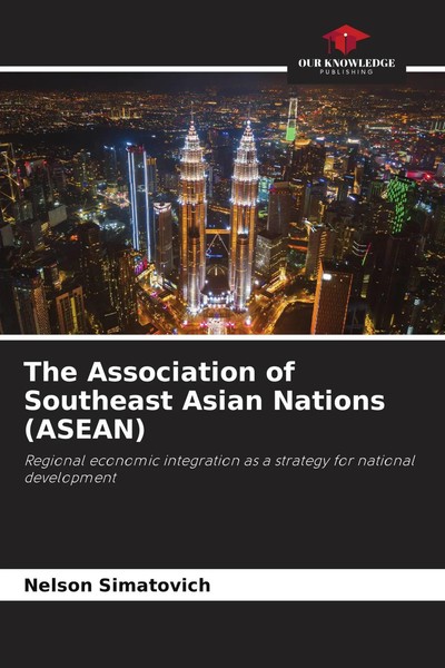 Nelson Simatovich | The Association Of Southeast Asian Nations (Asean) | Buch-image