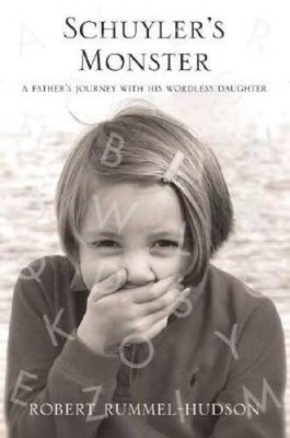 Schuylers Monster: A Fathers Journey with His Wordless Daughter - ACCEPTABLE