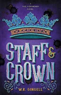 Staff & Crown By W R Gingell - New Copy - 9780994332578