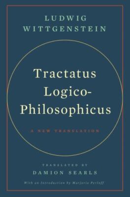 Tractatus Logico-Philosophicus: A New Translation by 
