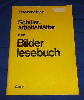 SCHÜLER-ARBEITSBLÄTTER ZUM BILDER-LESEBUCH *Ferdinand Klein* 1974 GUTER ZUSTAND