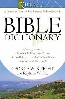 The Quicknotes Bible Dictionary [QuickNotes Commentaries] , Knight, George W.