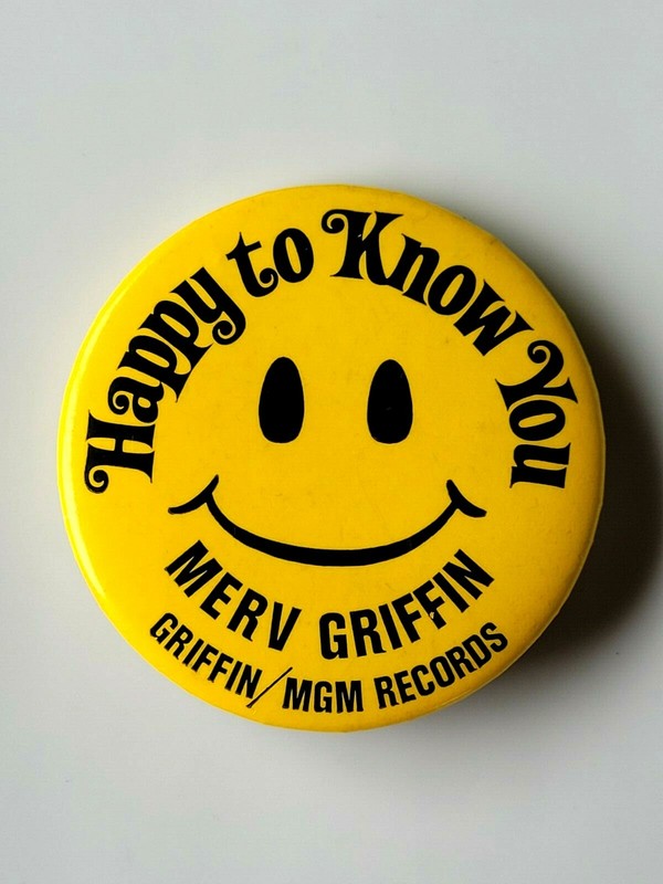 1970's MERV GRIFFIN ~ MGM Records Vintage Pinback Button "Happy To Know You"
