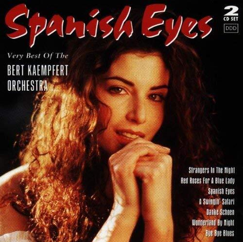 Spanish Eyes: Very Best Of The BERT KAEMPFERT ORCHESTRA (CD) Album