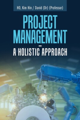 Project Management - A Holistic Approach