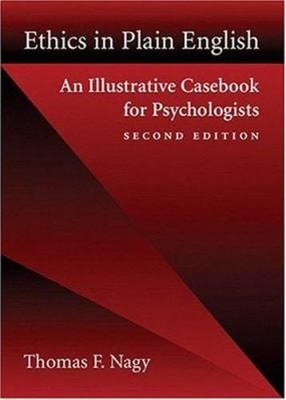 Ethics in Plain English : An Illustrative Casebook for Psychologi
