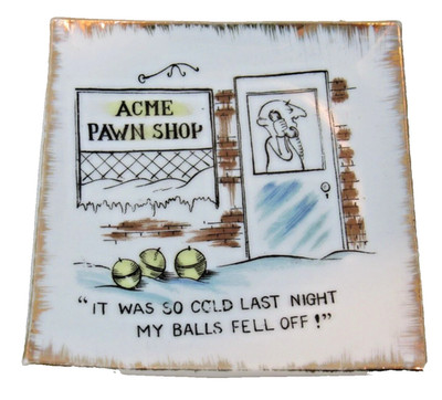 VINTAGE NAUGHTY NOVELTY PLAQUE it was SO COLD last night MY BALLS fell off