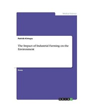 The Impact of Industrial Farming on the Environment, Kimuyu, Patrick