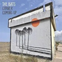 Corner Coming Up | The Bats | Audio-Cd | Cd | 2025 | 375 Media Gmbh