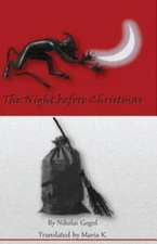 Night Before Christmas, Paperback by Gogol, Nikolai Vasilevich; K., Maria, Li...