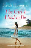 Heidi Hostetter | The Girl I Used To Be | Taschenbuch | Englisch (2021)