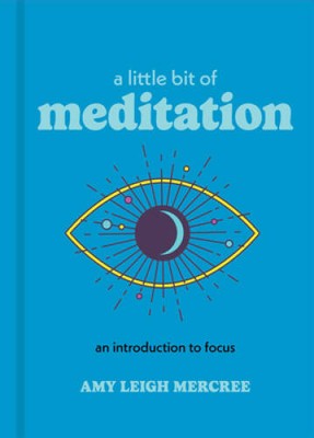 A Little Bit of Meditation: An Introduction to Mindfulness (Little Bit  - GOOD