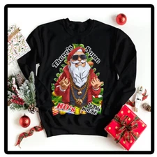 Pro Club Shaka There's Some Hos in This House Santa Claus Christmas Sweat Shirt