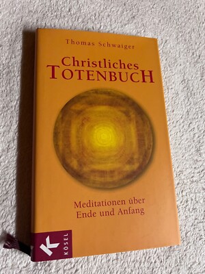 Christliches Totenbuch von Thomas Schwaiger | 1067