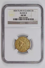 1834 PLAIN 4 CLASSIC $5 GOLD HALF EAGLE NGC AU50