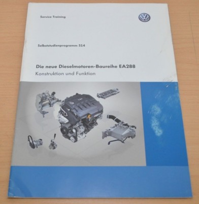 VW Die neue Dieselmotoren- Baureihe EA288 Diesel Selbststudienprogramm SSP 514