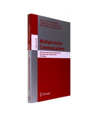 Multiple Access Communications: Third International Workshop, MACOM 2010, Barcel