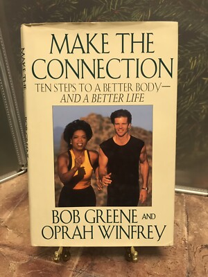 Make the Connection : Ten Steps to a Better Body 1st ED 1st Print Oprah Winfrey