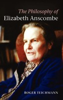 Roger Teichmann | The Philosophy Of Elizabeth Anscombe | Buch | Englisch (2008)