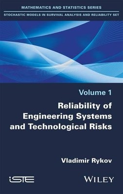 Reliability of Engineering Systems and Technological Risk - 9781786300010