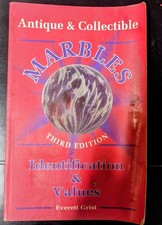 Antique and Collectible Marbles; E Grist; Collector Books; 3rd Ed; 1992; NM