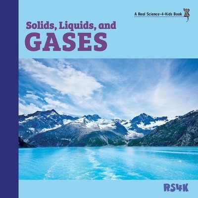 Rebecca Woodbury M Ed Solids, Liquids, and Gases (Taschenbuch)