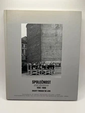 SPOLECNOST PRED OBJEKTIVEM 1918-1989- SOCIETY THROUGH THE LENS photography