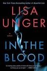 In the Blood by Lisa Unger (Paperback / softback, 2015)