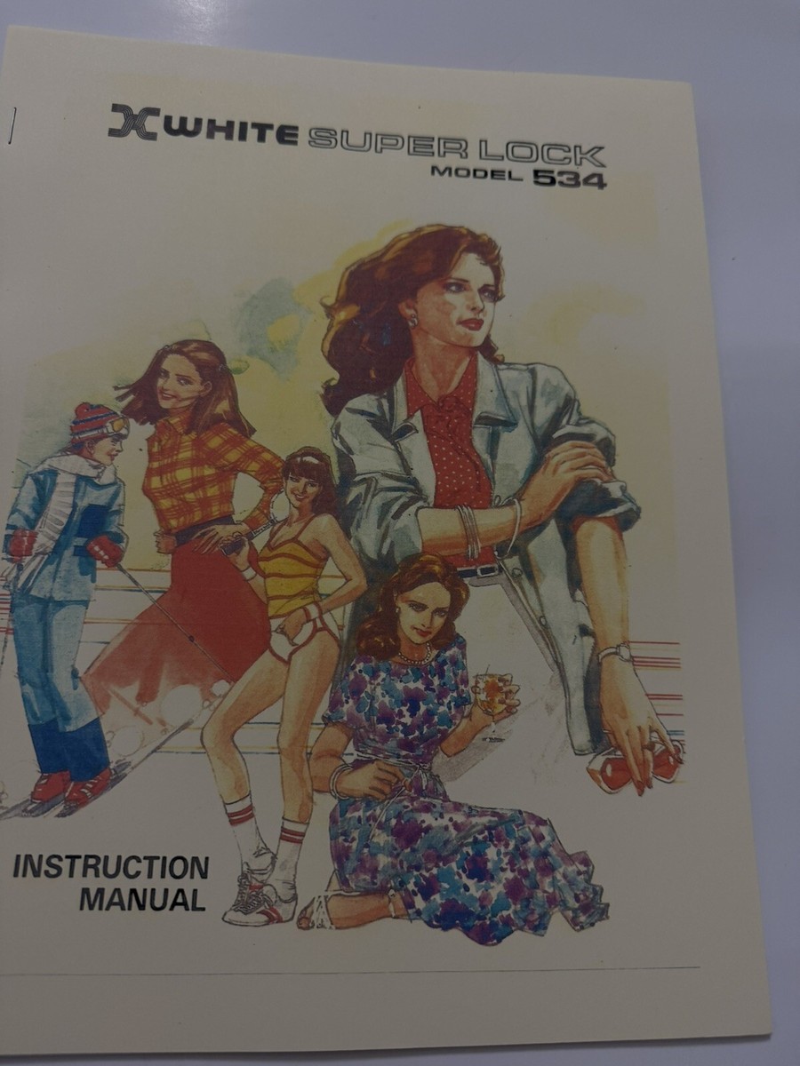 WHITE SUPERLOCK 534 Serger Manual Instruction Booklet