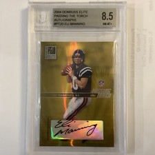 ELI MANNING 2004 Donruss Elite Passing the Torch Autographs PT20 086/100 BGS 8.5