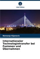 Internationaler Technologietransfer Bei Fusionen Und ÜBernahmen Kijanovic Buch