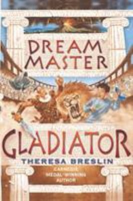 Gladiator: Dream Master Taschenbuch Theresa Breslin
