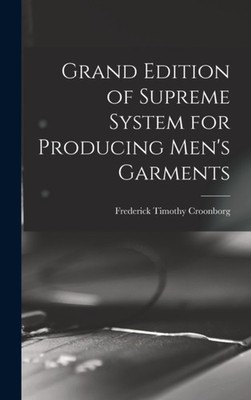 Croonborg - Grand Edition of Supreme System for Producing Men's Garmen - X555z