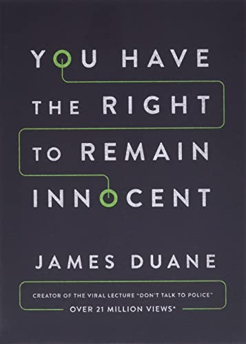 You Have the Right to Remain Innocent - Duane, James