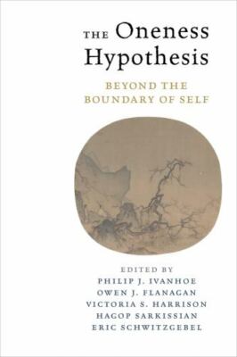 The Oneness Hypothesis : Beyond the Boundary of Self by Victoria Harrison-New Hb